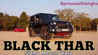 Black Thar | New Punjabi Sad Song | Tribute To Sidhu Moose Wala | Prince Sethi Singha