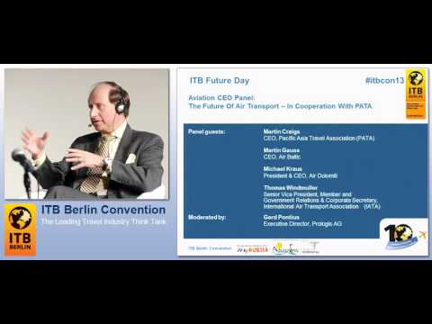ITB Berlin Convention 2013 - ITB Future Day - Aviation CEO Panel