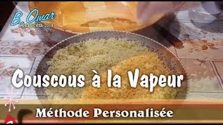 مطبخ تلمسان : طريقتي لربح الوقت في تفوير الكسكس الأكياس و بمقادير مضبوطة Couscous à la vapeur