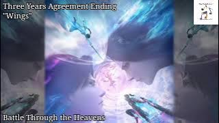Battle Through the Heavens: Three Years Agreement Ending Theme 