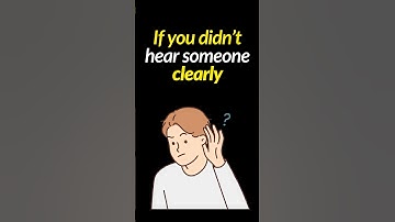 Stop Saying “Huh” | 3 Polite Ways to Ask Someone to Repeat in English | English Speaking Practice