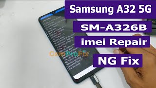 Samsung A32 SM-A326B imei Repair imei Ng Fix No Service Fix