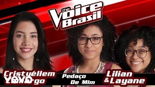 Cristyéllem Camargo, Lilian & Layane - Pedaço De Mim – The Voice Brasil 2016 (Batalhas 1) (Audio)