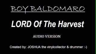 Video thumbnail of "Boy Baldomaro - LORD Of The Harvest"