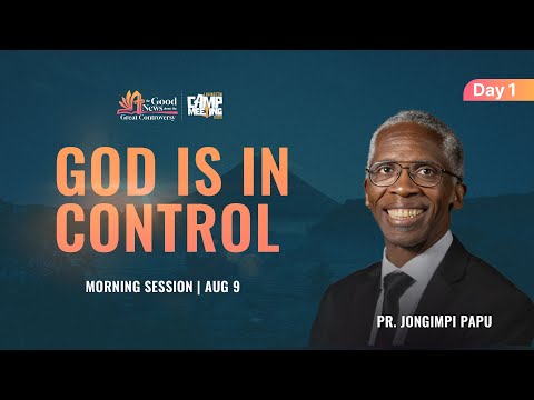 Pr Jongimpi Papu Sermon 1 15 God Is In Control Lavington Camp Meeting 2025