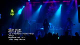 Heaven and Earth the Song - Live from Melodic Rock Festival - Chicago