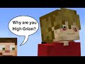 Grian is high