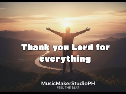 Thank you Lord for everything — a gratitude worship song (Gospel/Pop ...