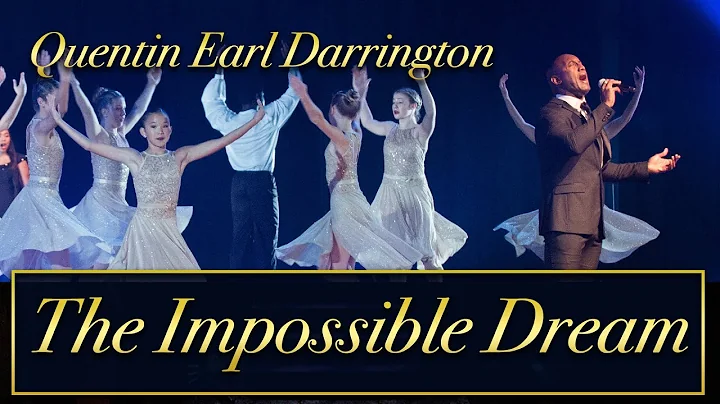 The Impossible Dream featuring Quentin Earl Darrin...