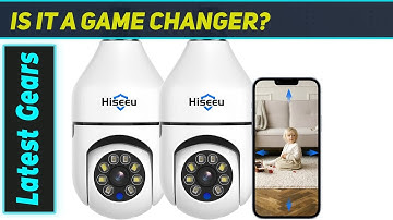 Hiseeu Light Bulb Security Cameras: Best Discreet Home Security Upgrade