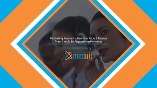 You're Invited! Motivating Payment - A Free Meduit Innovation Lab Webinar