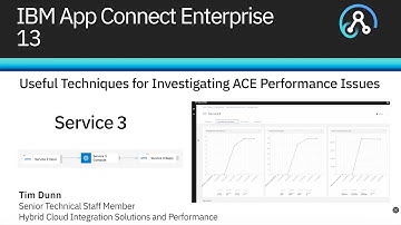 Useful Techniques for investigating IBM App Connect Enterprise performance issues - Service 3