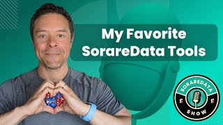 My Favorite SorareData Tools (with Lairdinho)