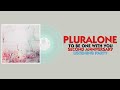 Pluralone - To Be One With You 2nd Anniversary Listening Party