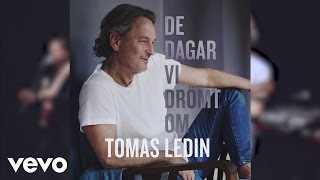 Miniatura del video "Tomas Ledin - De dagar vi drömt om"