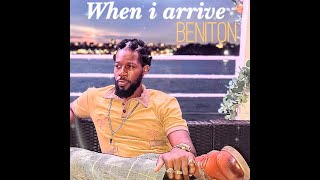 Beniton - When I Arrive