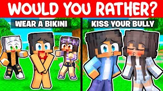 Minecraft but WOULD YOU RATHER? With bully!