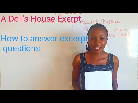 How to answer excerpt questions/ A Doll&rsquo;s House Exerpts