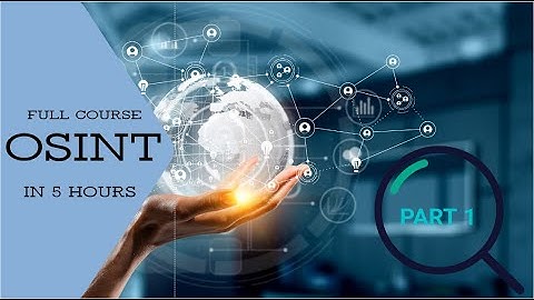 OSINT in 5 Hours - Full Course (Part 1) by @TCMSecurityAcademy @TCMSecurityAcademy