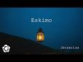 Jeczerius - 'Eskimo' Lyrics