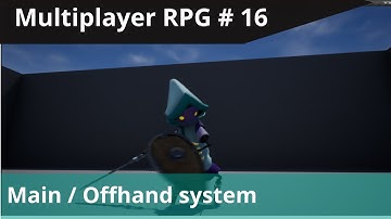 UE4 Advanced Multiplayer #16 - Main hand / offhand equipment and weapons