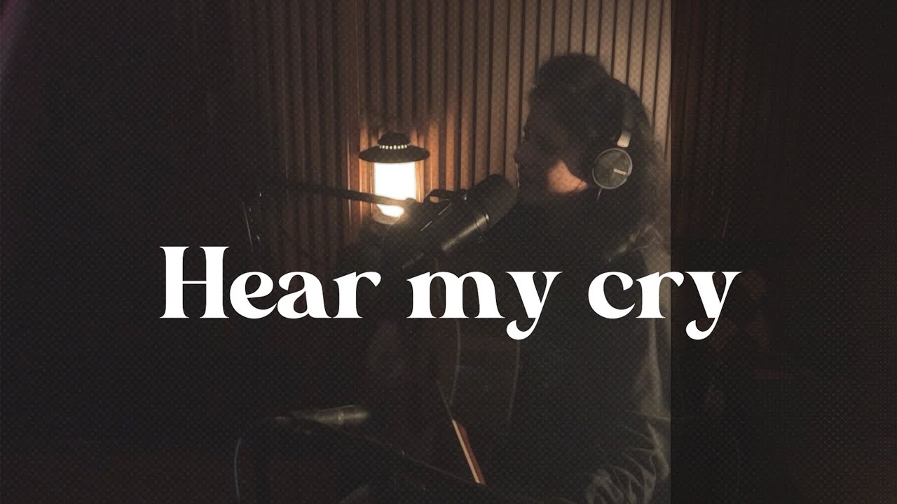 Hear my cry (Lead me to the Rock) -Acoustic Worship Hear my cry (Lead me to the Rock) -Acoustic Worship