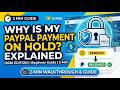 Why Is My PayPal Payment on Hold Explained 2026 Website Walkthrough & Beginner Guide 2 Min