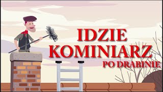 Idzie kominiarz po drabinie 🙃 rymowanki dla dzieci