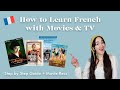How to Learn French with Movies and TV