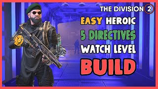 The Division 2 *EASY* Heroic & ALL Directive Build - Ongoing Directive Watch Level FARM! Fast EXP!