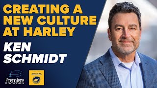 Creating a New Culture at Harley Davidson with Ken Schmidt
