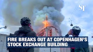 Fire breaks out at Copenhagen's historic stock exchange building