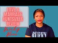 Love and Marriage Hunstville S2 Ep.11 REVIEW