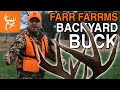 BACKYARD BUCK AT FARR FARRMS | Fire in the Hole! | Full Episode