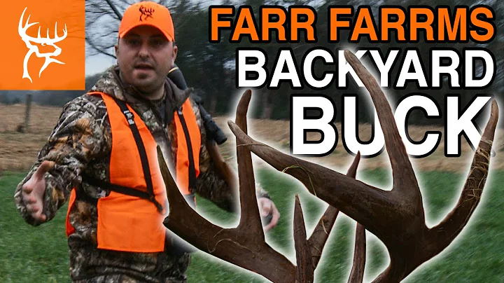 BACKYARD BUCK AT FARR FARRMS | Fire in the Hole! |...