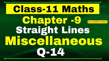 Class 11 Maths Miscellaneous Q14 Chapter 9 (Straight Lines) | NCERT CBSE