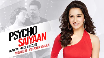 Psycho Saiyaan (Groove House) DJ Zetn | Hinde Songs | VDJ Ashik Visuals