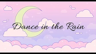 Dance in the rain 🌧 ~ Love songs to vibe with 🎶 - Lyric Video Dance in the rain 🌧 ~ Love songs to vibe with 🎶 - Lyric Video