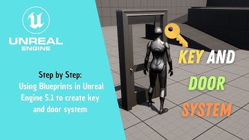 Unreal Engine 5 : Key and Door System Tutorial