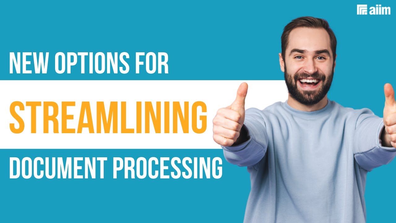 Understanding Today's Options for Streamlining Document Processing