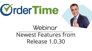 Webinar - Newest Features From Release 1.0.30
