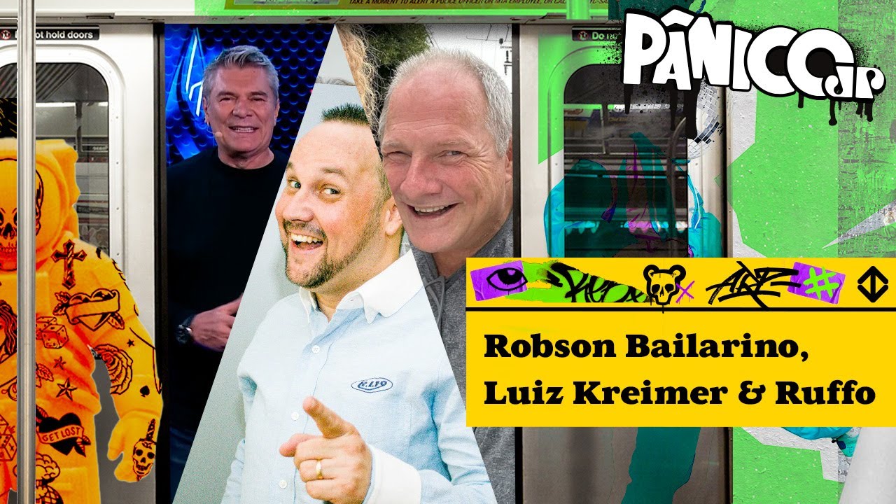 ROBSON BAILARINO, LUIZ KREIMER E RUFFO – PÂNICO – 20/10/2023