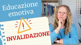 Attenzione all'invalidazione ‼️ Come riconoscere parole, atteggiamenti e comportamenti invalidanti.