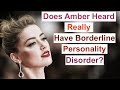 Does Amber Heard Really Have Borderline Personality Disorder?