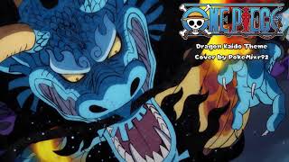 One Piece - Dragon Kaido Theme (HQ Cover)