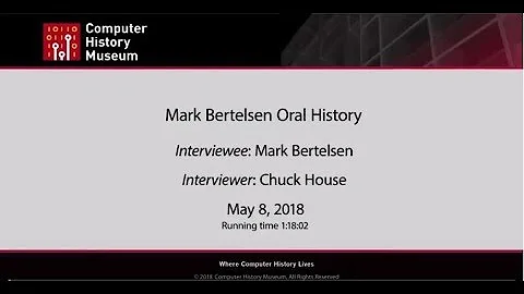 Oral History of Mark Bertelsen