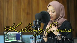 KALUNG EMAS - KERONCONG VERSION || COVER DEBBY