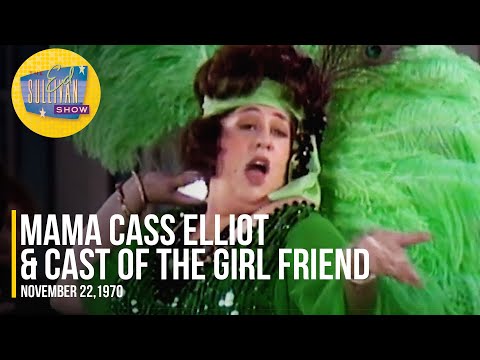 Mama Cass Elliot & Cast of The Girl Friend "The Girl Friend, Blue Room & The Girl Friend (Reprise)"