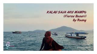 Kalau Saja Aku Mampu (Fiersa Besari) | Musikalisasi Puisi by Ruang