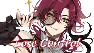 Nightcore - Lose Control (Hedley / Lyrics)｜MAD